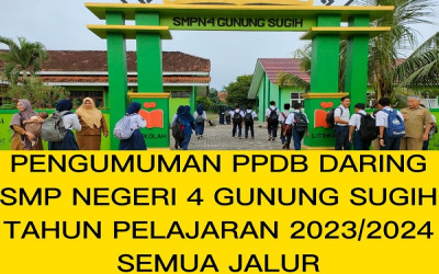 PENGUMUMAN HASIL SELEKSI DAN DAFTAR ULANG PPDB SMP NEGERI 4 GUNUNG SUGIH TAHUN 2023